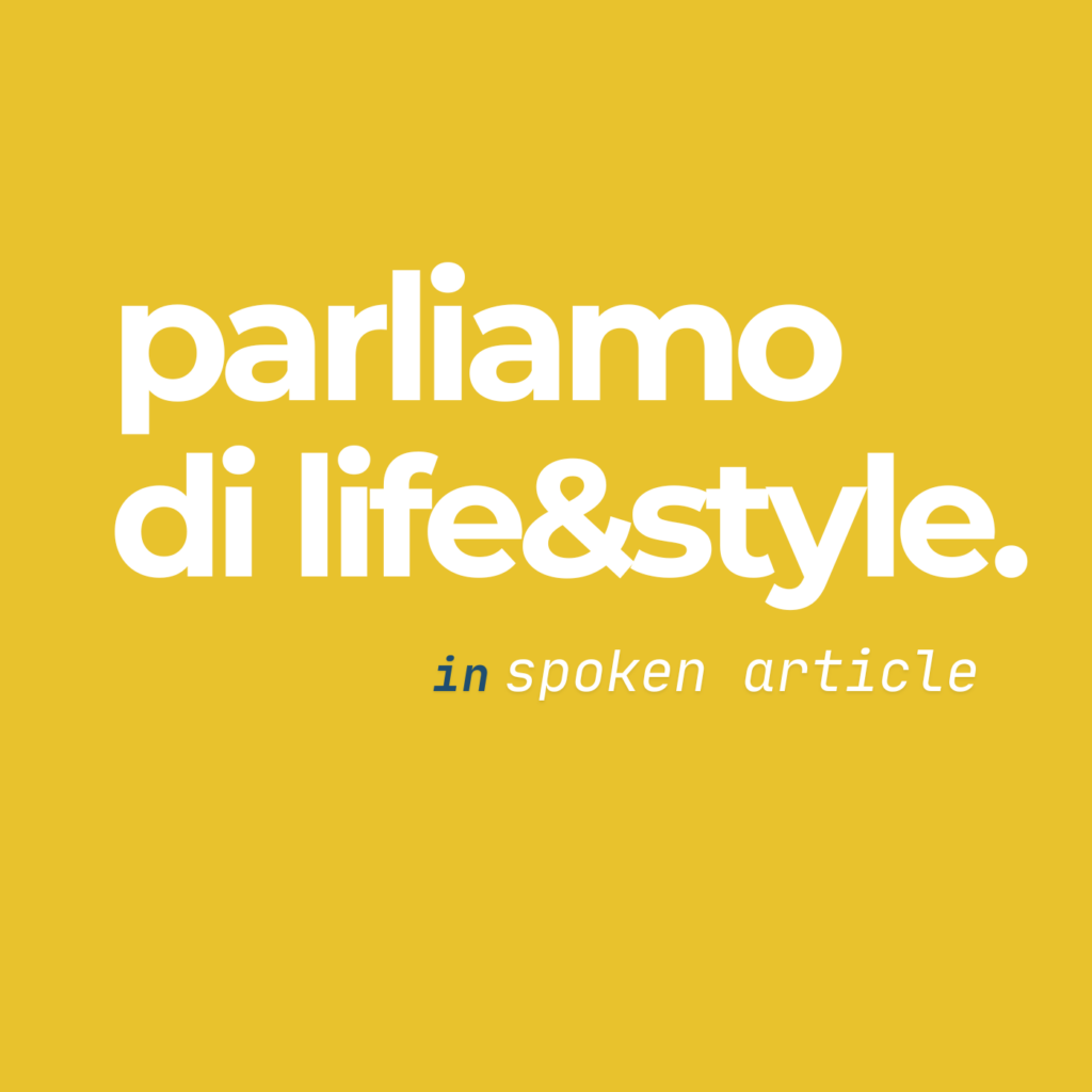 Parliamo di Life & Style
